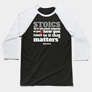 Stoic quote by Epictetus Baseball T-Shirt